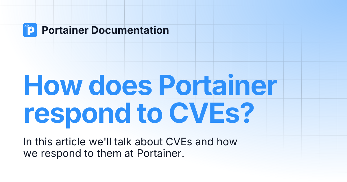 How does Portainer respond to CVEs? | 2.43 STS | Portainer Documentation