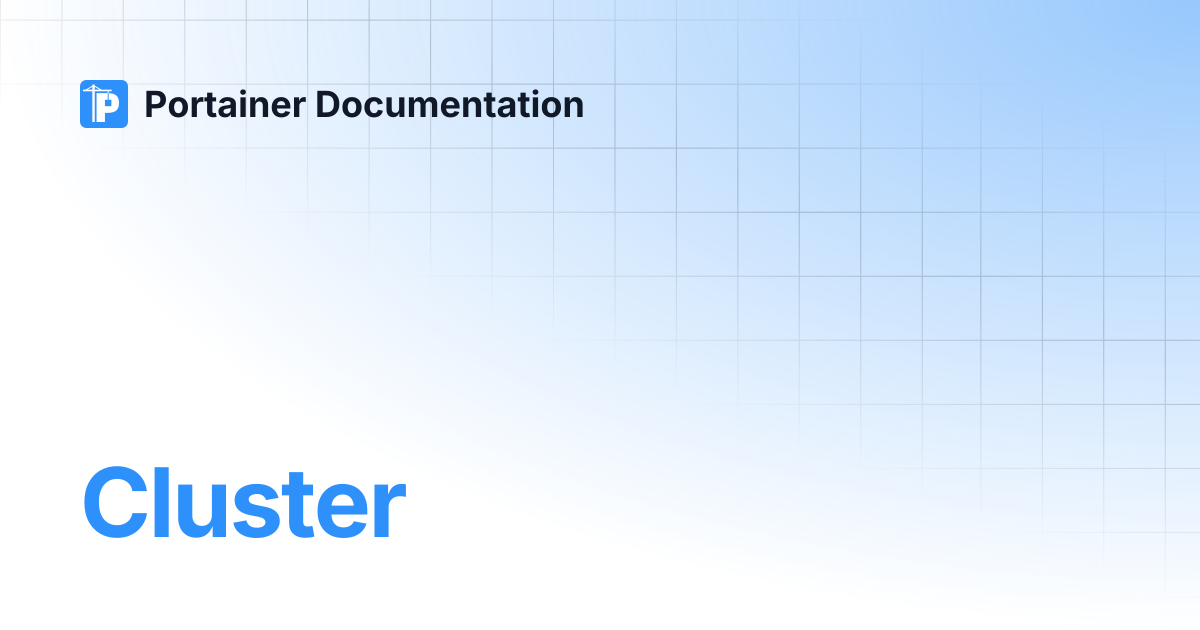 Cluster | Portainer Documentation