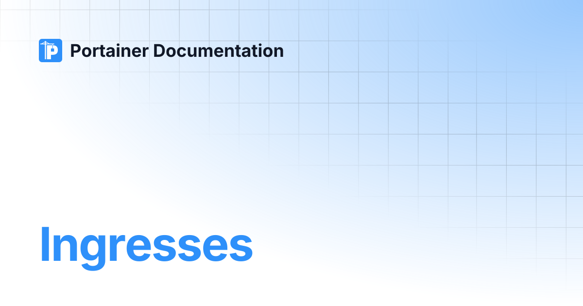Ingresses | Portainer Documentation