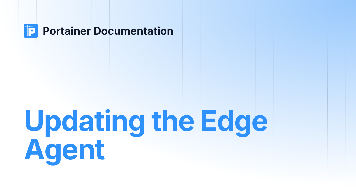 Updating the Edge Agent | Portainer Documentation