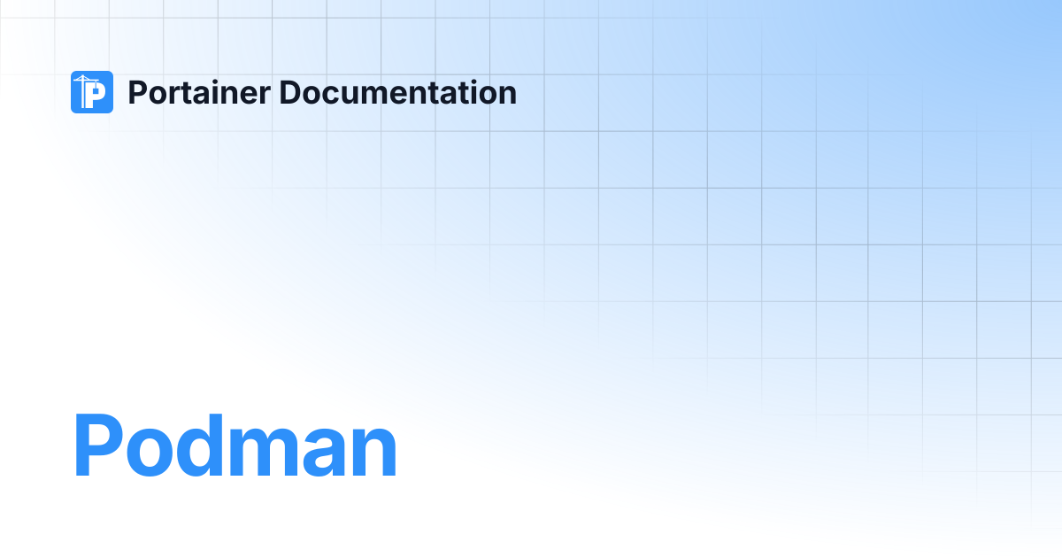 Podman | Portainer Documentation
